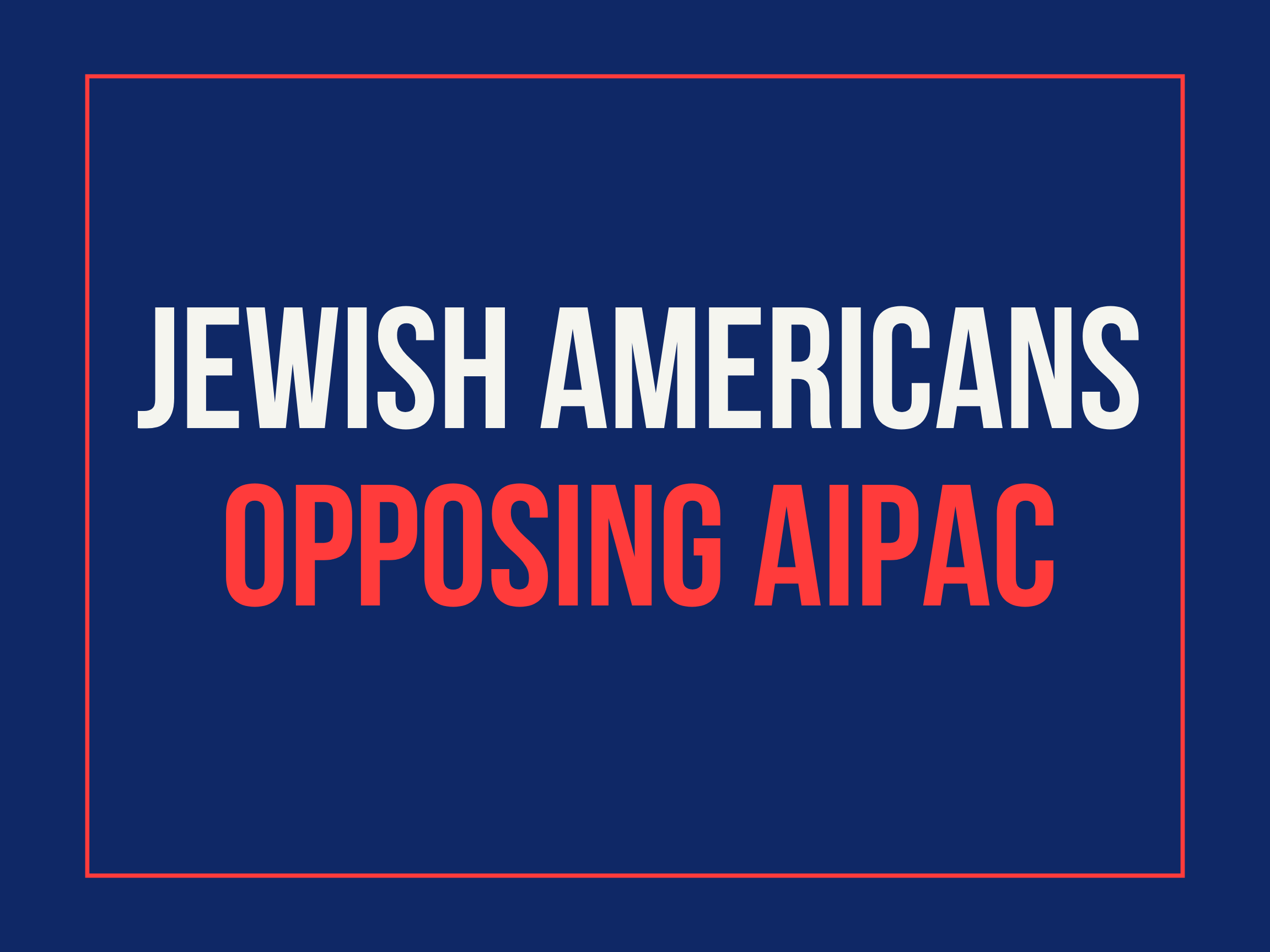 Jewish Americans Opposing AIPAC
